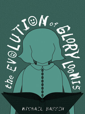 cover image of The Evolution of Glory Loomis